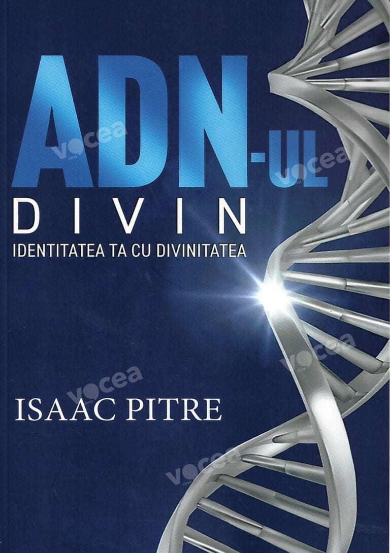 ADN-ul divin – Identitatea ta cu divinitatea