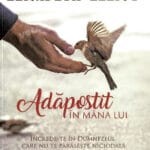 Adapostit in mana Lui