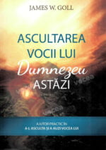 Ascultarea vocii lui Dumnezeu astăzi