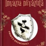 Invazia nevăzută Seria Prinții războinici Volumul 2