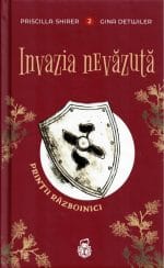 Invazia nevăzută Seria Prinții războinici Volumul 2