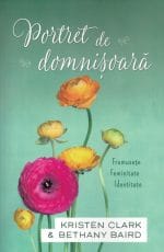 Portret de domnișoară: Frumusețe, feminitate, identitate