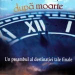 Prima ta clipă după moarte