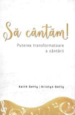 Să cântăm! Puterea transformatoare a cântării