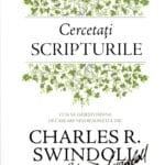 CERCETATI SCRIPTURILE - CHARLES R. SWINDOLL
