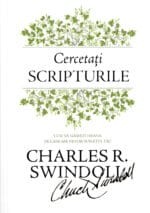 CERCETATI SCRIPTURILE - CHARLES R. SWINDOLL