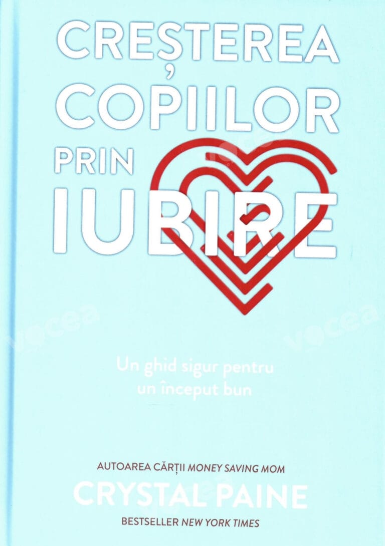 CRESTEREA COPIILOR PRIN IUBIRE