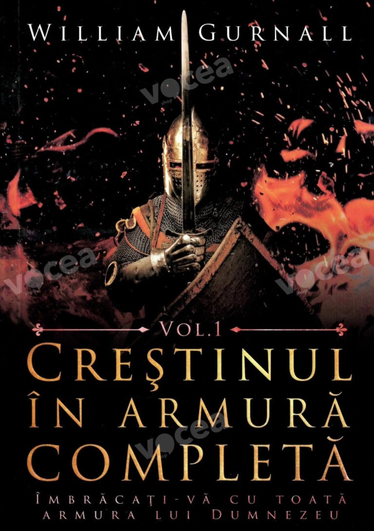 CRESTINUL IN ARMURA COMPLETA 1 - WILLIAM GURNALL