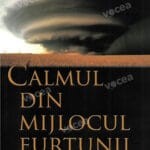 Calmul din mijlocul furtunii
