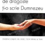 Când povestea de dragoste ți-o scrie Dumnezeu