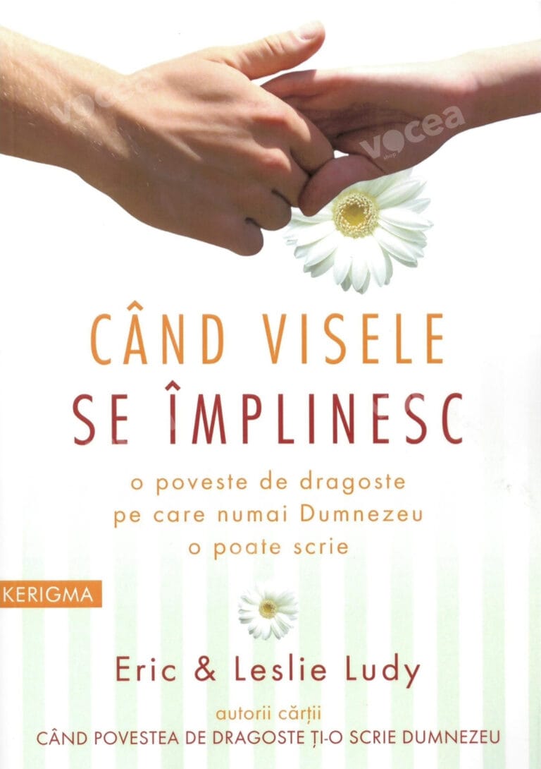 Când visele se împlinesc