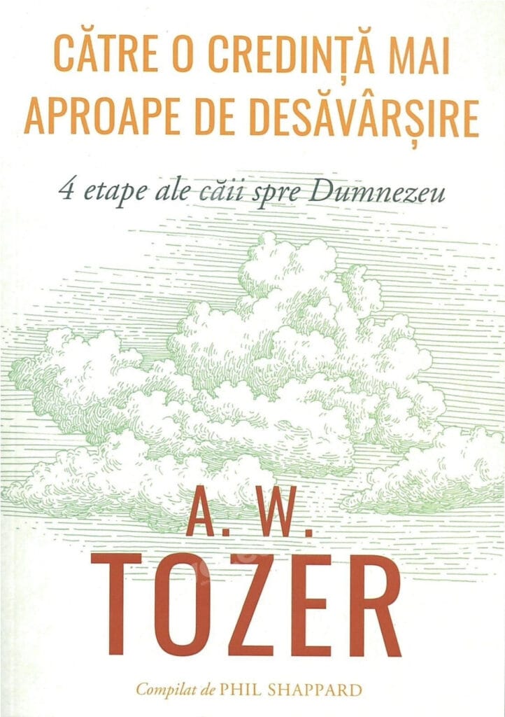 Către o credință mai aproape de desăvârsire