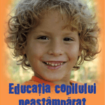 Educația copilului neastâmpărat