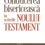 Conducerea bisericească în scrierile Noului Testament