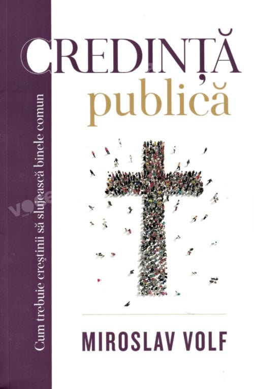 Credinţă publică: cum trebuie creştinii să slujească binele comun