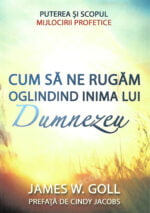 Cum să ne rugam oglindind inima lui Dumnezeu
