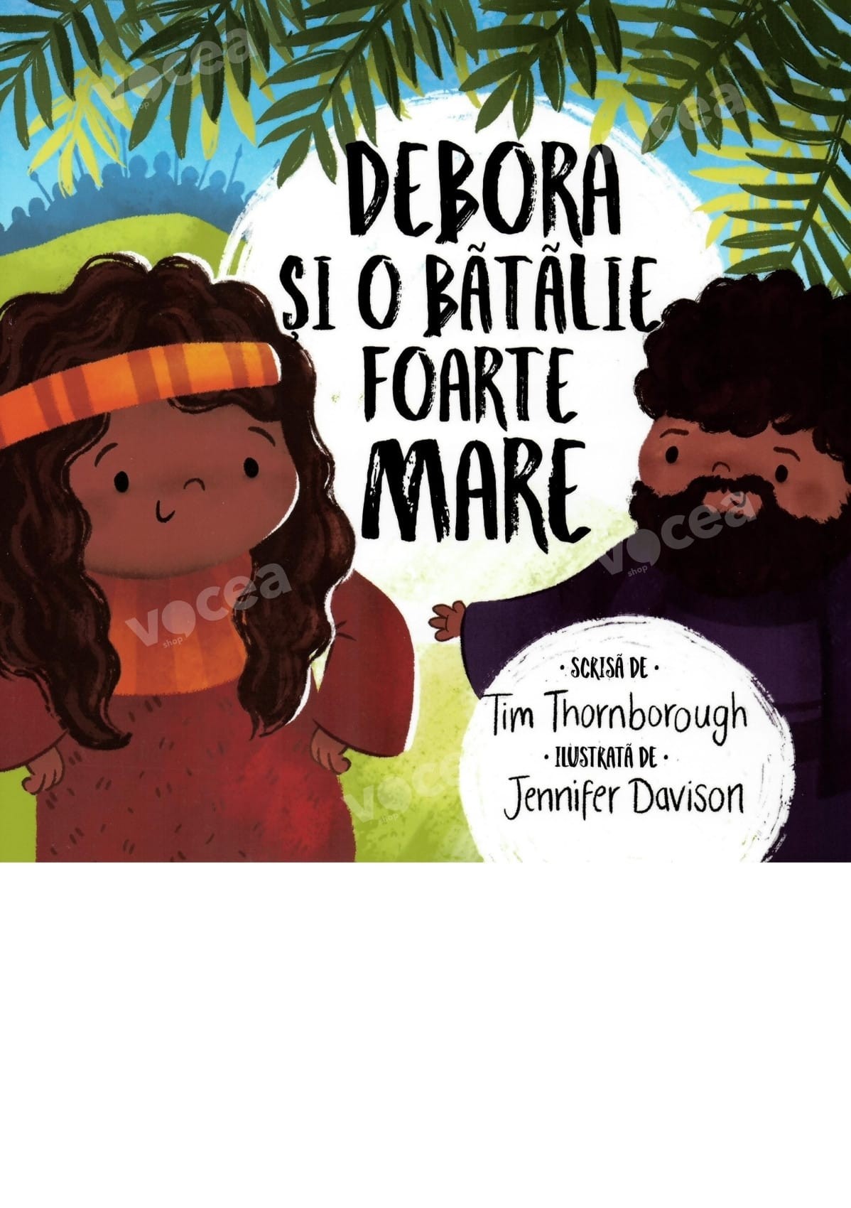 Debora și o batalie foarte mare (seria: cele mai frumoase istorisiri Biblice) Debora și o batalie foarte mare (seria: cele mai frumoase istorisiri Biblice)