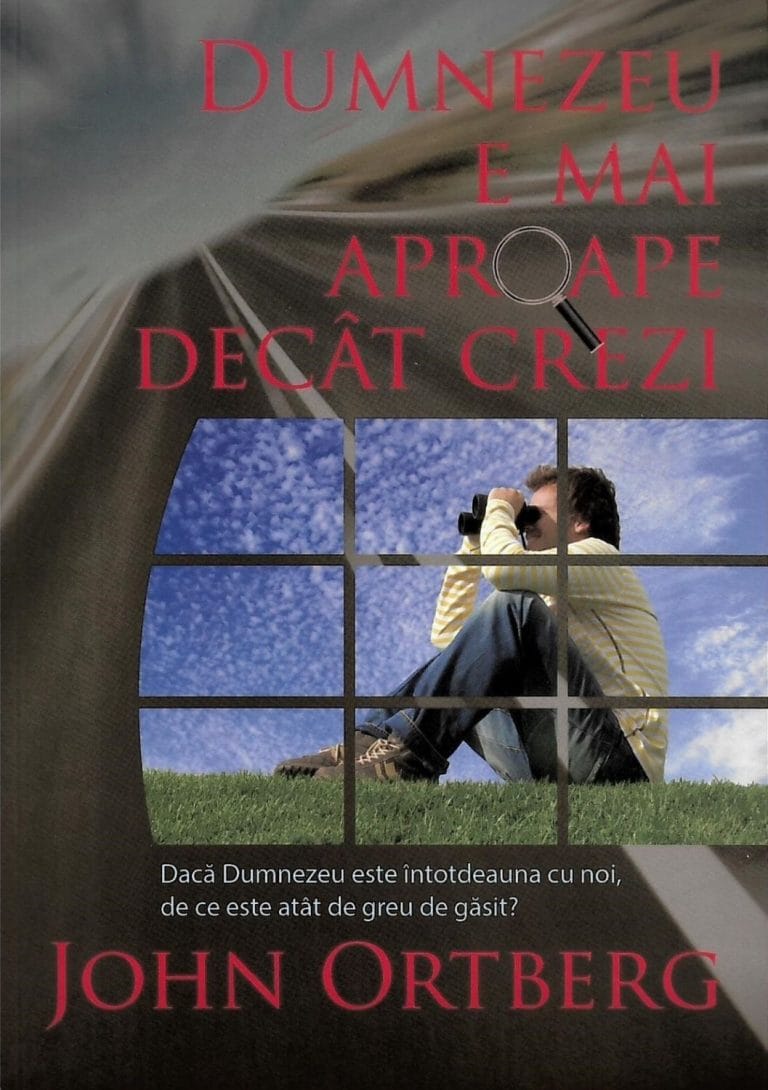 Dumnezeu e mai aproape decat crezi