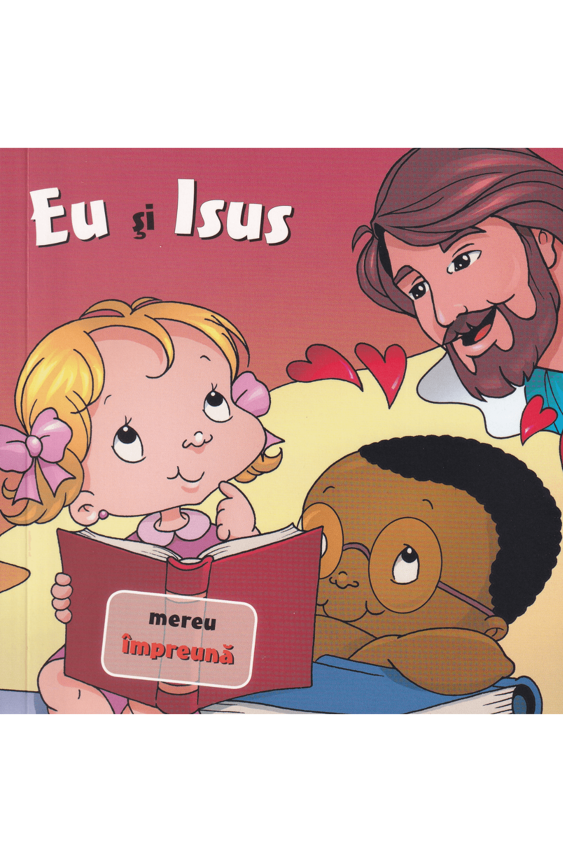 Eu si Isus - Mereu impreuna Eu și Isus Mereu împreună - imagine 1