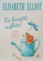 Fii liniștit Suflete!