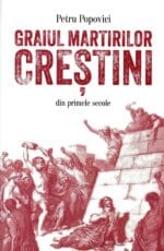 GRAIUL MARTIRILOR CRESTINI