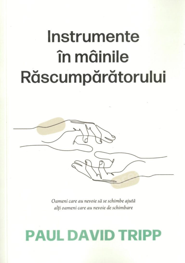 Instrumente în mâinile Răscumpărătorului