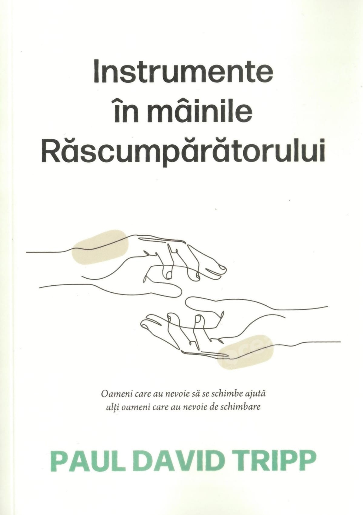 Instrumente în mâinile Răscumpărătorului Instrumente în mâinile Răscumpărătorului