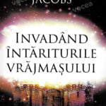 Invadând întăriturile vrăjmașului