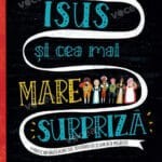 Isus și cea mai mare supriza  (seria: Povești care apun devărul)