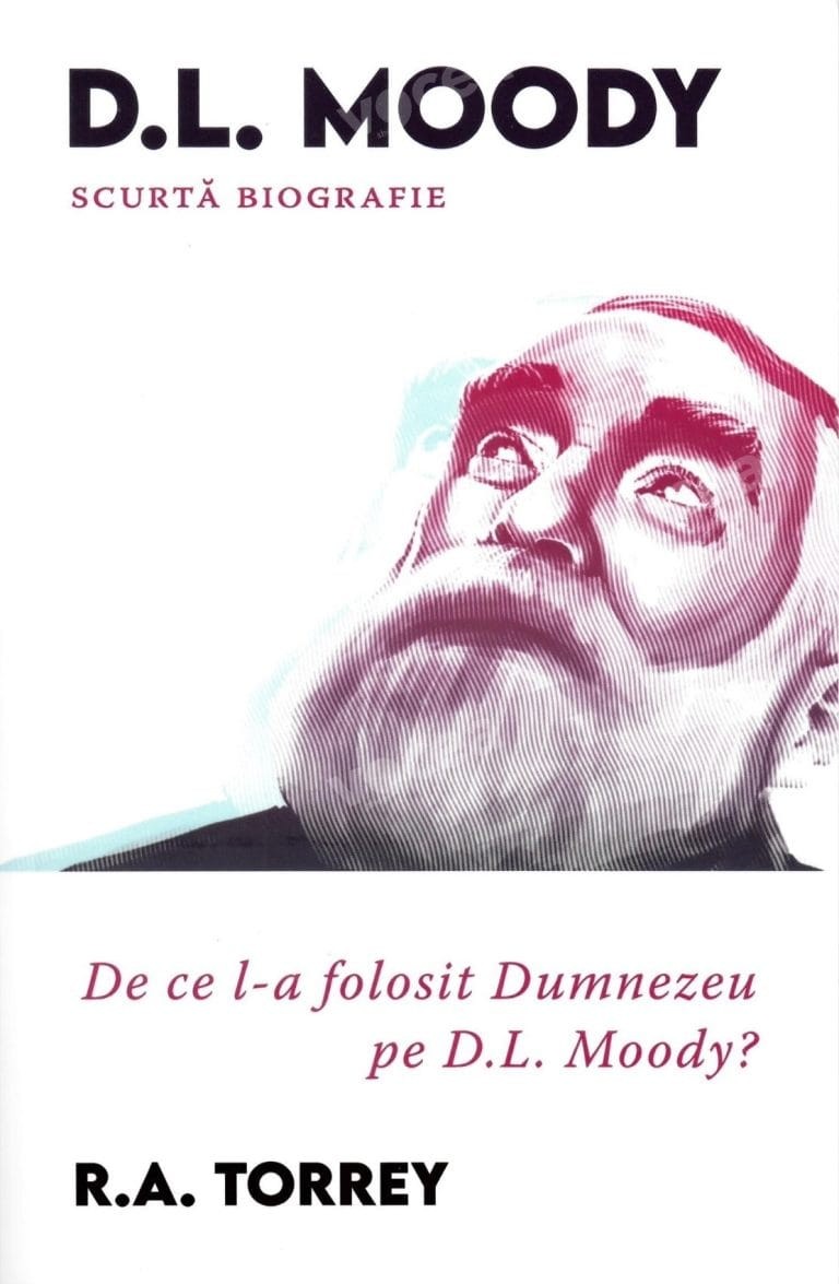 De ce l-a folosit Dumnezeu pe D. L. Moody