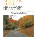 Cugetări alese din umblarea cu Dumnezeu