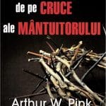 Cele șapte rostiri de pe cruce ale Mântuitorului