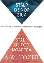 Stâlp de nor ziua Stâlp de foc noaptea