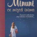 Minuni ce mișcă inima