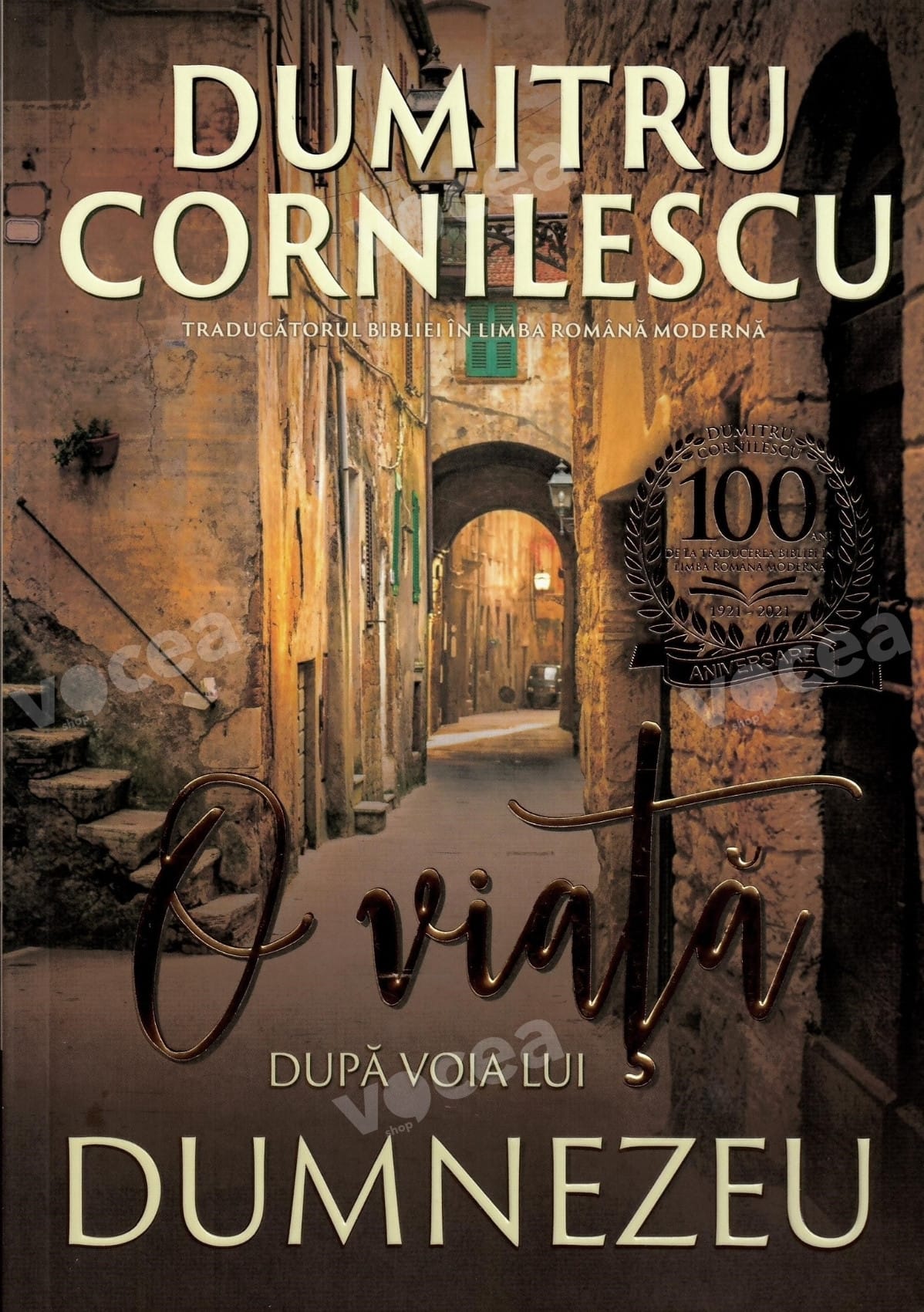 O VIATA DUPA VOIA LUI DUMNEZEU - D. CORNILESCU O viață după voia lui Dumnezeu Dumitru Cornilescu
