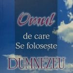 Omul de care se folosește Dumnezeu