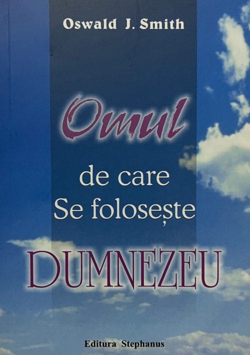 Omul de care se folosește Dumnezeu