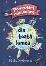 Povestiri misionare din toată lumea