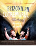 Prizonierii Cutremurul și Cântecul din miez de noapte