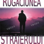 Rugăciunea străjerului – Cum să stai de strajă și să-ți protejezi familia