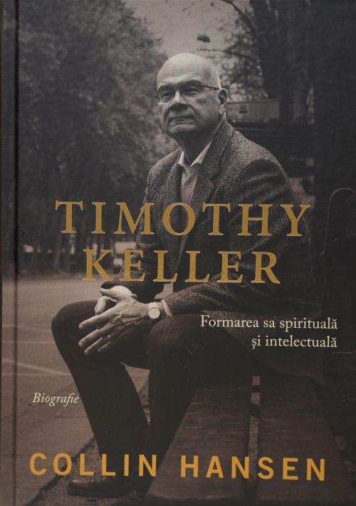 Timothy Keller Formarea sa spirituală și intelectuală