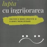 Castigă lupta cu îngrijorarea