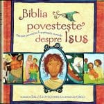 Biblia povestește despre Isus