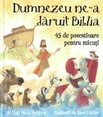 Dumnezeu ne-a dăruit Biblia
