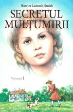 Secretul mulțumirii Volumul 1