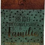 88 Idei de conversații în familie