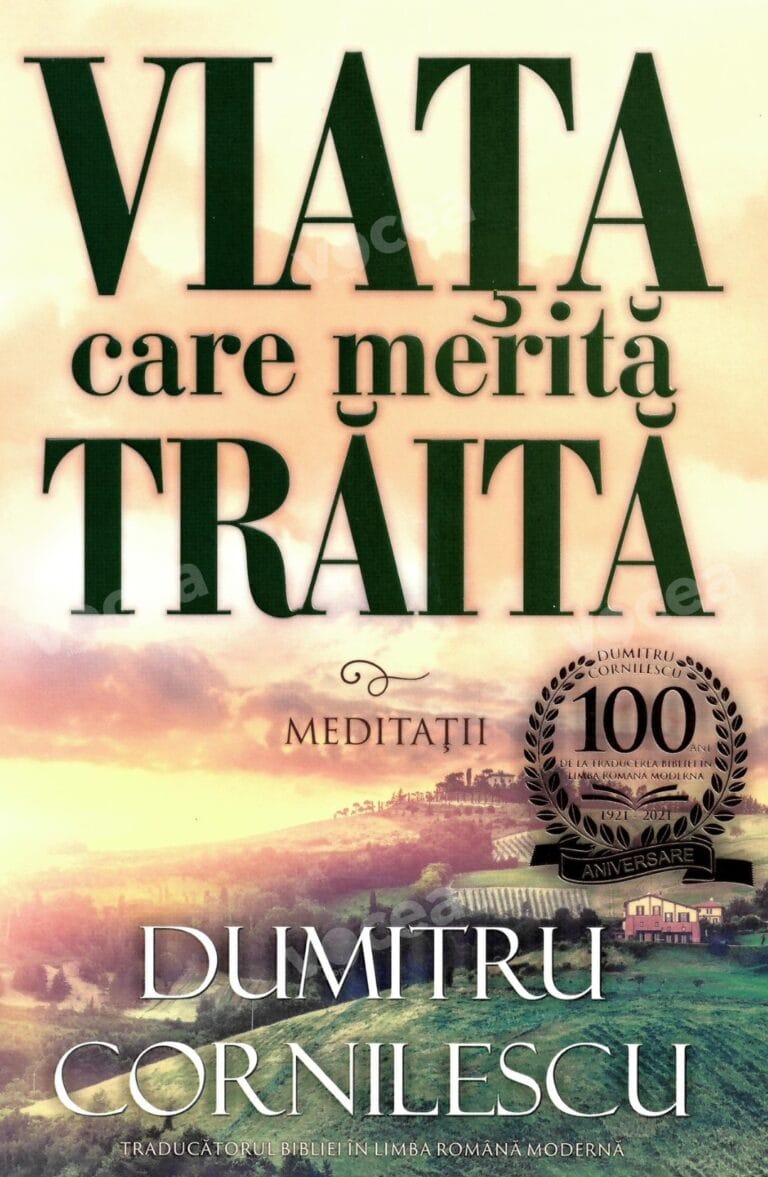 VIATA CARE MERITA TRAITA - D. CORNILESCU