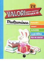 Valori biblice pentru fiecare zi Mulțumirea