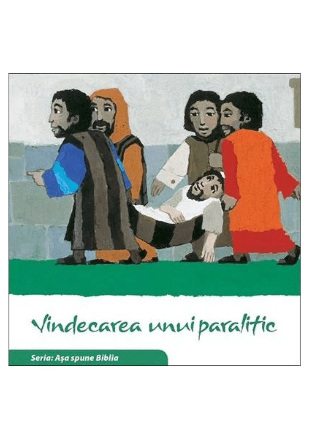 Vindecarea unui paralitic Vindecarea unui paralitic - imagine 1