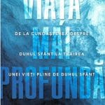 Viața mai profundă